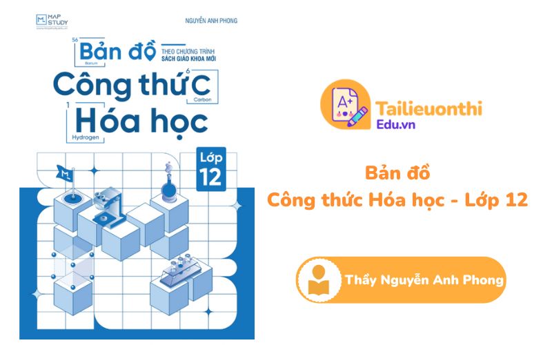 Bản đồ công thức Hóa học 12 chương trình mới
